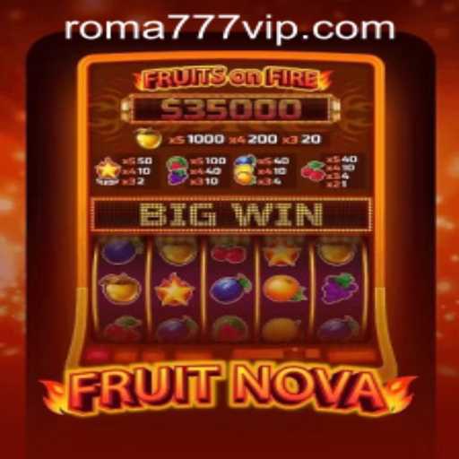 Descubra o Mundo Encantador de FruitNova na Plataforma Roma-777